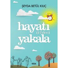 Hayatı 12’den Yakala - Şeyda Betül Kılıç