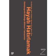 Hayatı Hatırlamak: Otobiyografik Belleğe Bilimsel Yaklaşımlar