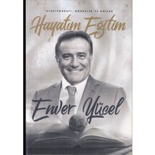 Hayatım Eğitim - Enver Yücel