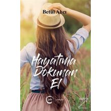 Hayatıma Dokunan El - Betül Ahcı