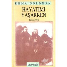 HAYATIMI YAŞARKEN CILT 2 - EMMA GOLDMAN