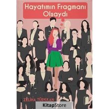 Hayatımın Fragmanı Olsaydı - Zeliha Türkkan
