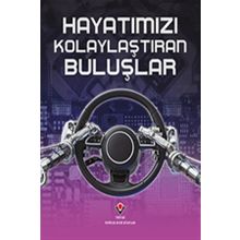 Hayatımızı Kolaylaştıran Buluşlar - Chris Woodford