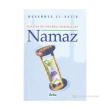 HAYATIN EN DEĞERLİ DAKİKALARI NAMAZ - MUHAMMED EL-HATIB