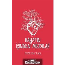 Hayatın İçinden Mısralar - Özlem Taş
