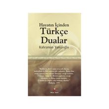 Hayatın İçinden Türkçe Dualar - Kahraman Yusufoğlu
