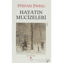 Hayatın Mucizeleri - Stephan Zweig
