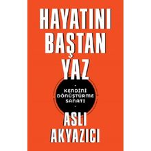 Hayatını Baştan Yaz - Aslı Akyazıcı
