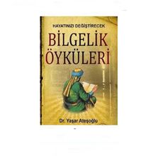 HAYATINIZI DEĞİŞTİRECEK BILGELIK ÖYKÜLERİ - YAŞAR ATEŞOĞLU