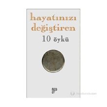 HAYATINIZI DEĞIŞTIREN 10 ÖYKÜ - EMINE EBRU