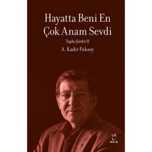Hayatta Beni En Çok Anam Sevdi - Doruk Yayınları