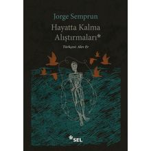 Hayatta Kalma Alıştırmaları - Jorge Semprun