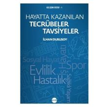 Hayatta Kazanılan Tecrübeler Tavsiyeler - Boyut Yayın Grubu