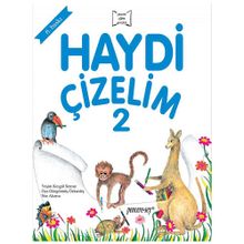 HAYDI ÇİZELİM 2 - YEŞİM KESGÜL SERCAN; OYA GÜNGÖRMÜŞ ÖZKARDEŞ; NUR AKARSU