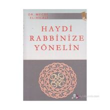 HAYDI RABBINIZE YÖNELİN - MECDI HILALI