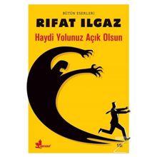 Haydi Yolunuz Açık Olsun - Rıfat Ilgaz