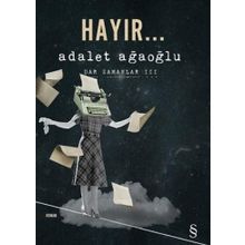 Hayır... - Adalet Ağaoğlu