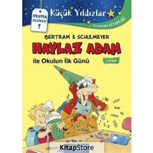 Haylaz Adam ile Okulun İlk Günü (1. Kitap) - Rüdiger Bertram