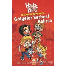 Haylaz Kuzey Gölgeler Serbest Kalırsa - İmren Tübcil
