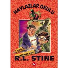 HAYLAZLAR OKULU 7 - OKULDA HAYALET VAR! - ROBERT LAWRENCE STINE