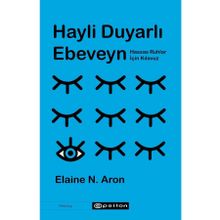 Hayli Duyarlı Ebeveyn - Elaine N. Aron