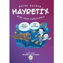 Hayretix Sıradışı Canlılarla - Nar Ağacı Çocuk Yayınları