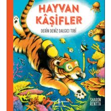 Hayvan Kaşifler - Derin Deniz Dalgıcı Tobi - İş Bankası Kültür Yayınları