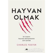 Hayvan Olmak - Charles Foster