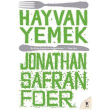 Hayvan Yemek - Jonathan Safran Foer