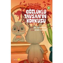 Hayvanlar Aleminden Masallar 4 Gözlüklü Tavşanın Korkusu Beyan Yayınları