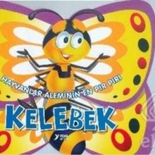 Hayvanlar Aleminin En Pır Pırı Kelebek - Yuva Yayınları Komisyon