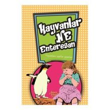 Hayvanlar Ne Enteresan - Hayvanların Şaşırtıcı Yaşamları - Ceren Erdoğan