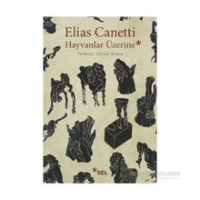 Hayvanlar Üzerine - elias cannetti
