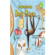 Hayvanlarda Beş Duyu - Bilim ve Merak - Tübitak Yayınları
