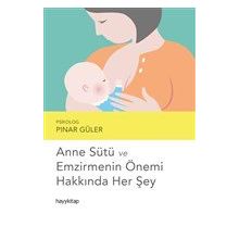 Hayy Kitap Anne Sütü ve Emzirmenin Önemi Hakkında Her Şey
