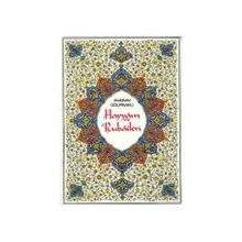 HAYYAM VE RUBAILERI (RENKLI TABLOLARLA) - ABDULBAKI GÖLPINARLI