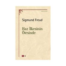 Haz İlkesinin Ötesinde - Sigmund Freud