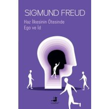 Haz İlkesinin Ötesinde ve Ego ve İd - Sigmund Freud