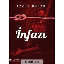 Hazal Kızın İnfazı - İzzet Durak