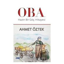 Hazin Bir Göç Hikayesi - Ahmet Öztek