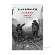 Hazin Savaş 1914-1918 - Niall Ferguson