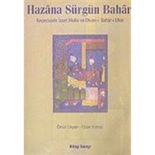 HAZÂNA SÜRGÜN BAHÂR KEÇECİZADE İZZET MOLLA VE DIVAN-I BAHAR-I EFKAR - ÖMÜR CEYLAN; OZAN YILMAZ