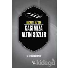 Hazret' i Ali'den Çağımıza Altın Sözler-Ali Haydar Haksöyler