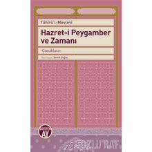 Hazret-i Peygamber ve Zamanı - Tahirü'l-Mevlevi