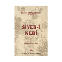Hazret-i Peygamberin Hayatı Siyer-i Nebi - Osman Keskioğlu