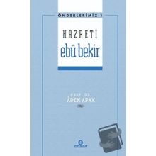 Hazreti Ebü Bekir - Adem Apak