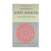 Hazreti Ebubekir - Halid Muhammed Halid