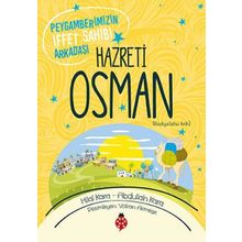 Hazreti Osman-Peygamberimizin İffet Sahibi Arkadaşı - Hilal Kara