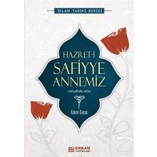 Hazreti Safiyye Annemiz - Adem Saraç