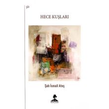 Hece Kuşları - Şah İsmail Ateş